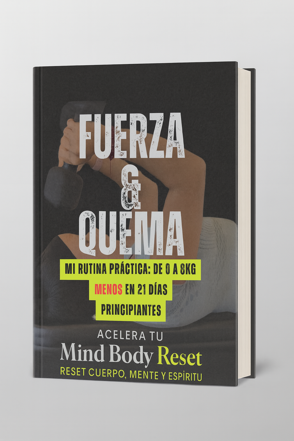 Fuerza & Quema – Entrena en casa y acompaña tu RESET21